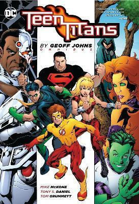 Teen Titans By Geoff Johns Omnibus 2022 Edition Ivan Reis