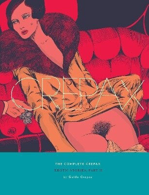 The Complete Crepax Erotic Stories Part 2 Volume 8 Guido Crepax 0429