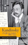 Wassily Kandinsky A Life In Letters