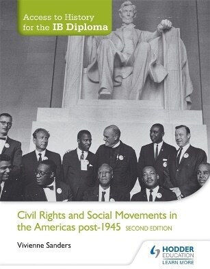 Access To History For The Ib Diploma Civil Rights And Social Movements In The Americas