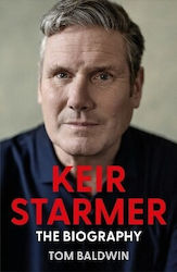 Keir Starmer The Biography Tom Baldwin