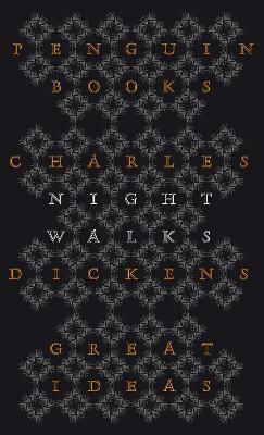 Night Walks Charles Dickens