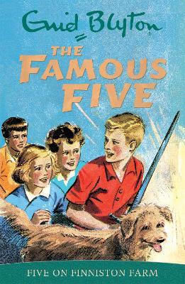 Famous Five Five On Finniston Farm Book 18 Enid Blyton S Books