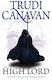The High Lord Book 3 Of The Black Magician Trudi Canavan 0304, Vol. 3