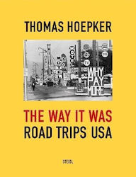 Thomas Hoepker The Way It Was Road Trips Usa 1123