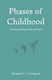 Phases Of Childhood Growing In Body Soul And Spirit Bernard C J Lievegoed