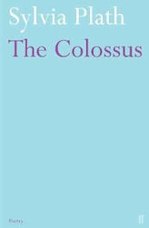 The Colossus Sylvia Plath