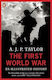 The First War An Illustrated History Professor A J P Taylor Penguin Books Ltd