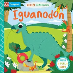 Iguanodon: A Push Pull Slide Dinosaur Book Campbell Books Campbell Books Ltd 0227