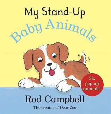 My Stand-up Baby Animals A Pop-up Animal Book Rod Campbell Macmillan Children's Books