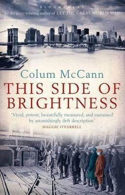 This Side of Brightness Colum Mccann This Side of Brightness Colum Mccann