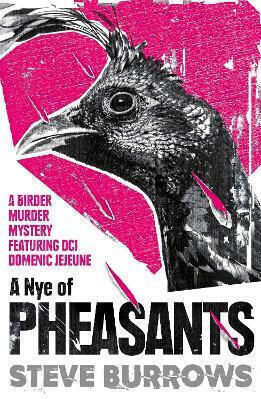 A Nye of Pheasants Birder Murder Mysteries Steve Burrows 0604