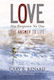 Love Has Forgotten no one the Answer to Life Gary r Renard