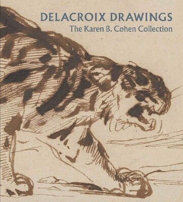 Delacroix Drawings The Karen B Cohen Collection Ashley Dunn 0717