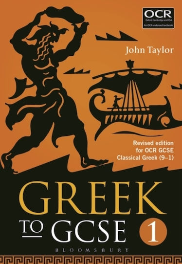 Greek To Gcse Part 1 Revised Edition For Ocr Gcse Classical Greek 9–1 Dr John Taylor Academic 0825