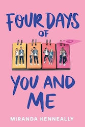 Four Days Of You And Me Miranda Kenneally Fire 0605