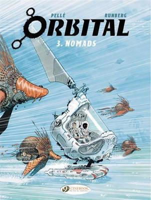 Orbital 3 Nomads Sylvain Runberg, Vol. 3 Orbital 3 Nomads Sylvain Runberg, Vol. 3