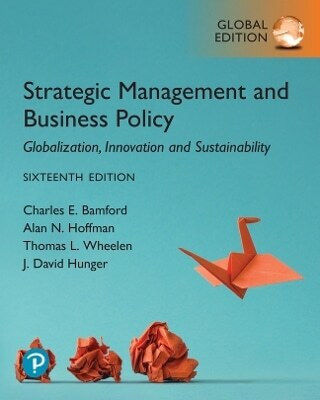Strategic Management And Business Policy Globalization Innovation And Sustainability Global Edition Charles Bamford Limited