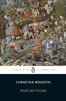 Selected Poems Rossetti Christina Rossetti