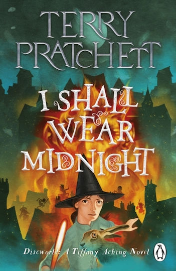 I Shall Wear Midnight A Tiffany Aching Novel Terry Pratchett Childrens