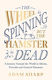 The Wheel Is Spinning But The Hamster Is Dead A Journey Around The World In Idioms Proverbs And General Nonsense Adam Sharp 1219