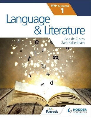 Language And Literature for the Ib Myp 1 Ana De Castro Hodder Education 0127