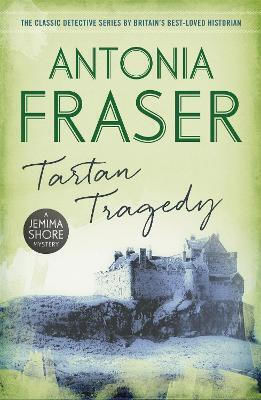 Tartan Tragedy: A Jemima Shore Mystery Lady Antonia Fraser