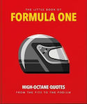 The Little Guide To Formula One High-octane Quotes From The Pits To The Podium Hippo Oh