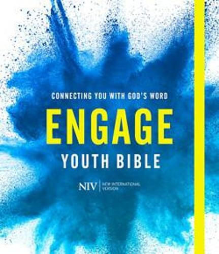Engage: The Niv Youth Bible - Connecting You With God's Word The Good Book Company Hodder & Stoughton 2020 Hardback