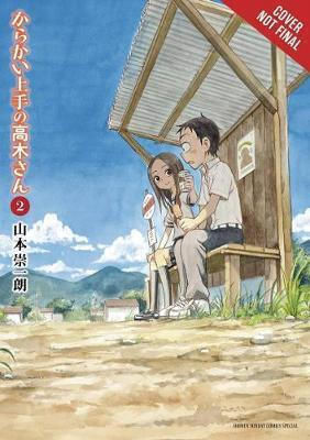 Teasing Master Takagi-san, Vol. 2 Soichiro Yamamoto Yen Press Paperback / Softback