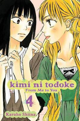 Kimi Ni Todoke: From Me To You, Vol. 4 Karuho Shiina , Subs. Of Shogakukan Inc