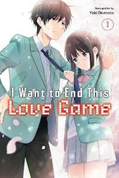 I Want To End This Love Game, Vol. 1 Yuki Domoto Viz Media, Subs. Of Shogakukan Inc