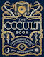 The Occult Book A Chronological Journey From Alchemy To Wicca John Michael Greer 1003
