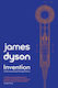 Invention A Life Of Learning Through Failure James Dyson