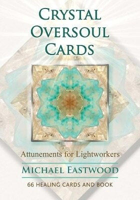 Crystal Oversoul Cards Attunements For Lightworkers Michael Eastwood