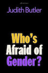 Who's Afraid Of Gender Judith Butler