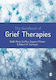 The Handbook Of Grief Therapies