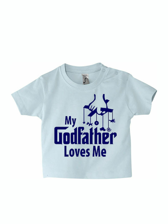 Παιδικό T-shirt Κοντομάνικο Baby blue My Godfather Loves Me