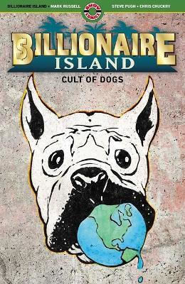 Billionaire Island Cult Of Dogs Mark Russell Ahoy Comics