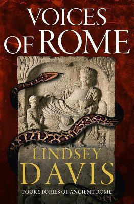 Voices of Rome: Four Stories of Ancient Rome Lindsey Davis