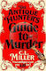 The Antique Hunter's Guide to Murder the Highly Anticipated Crime Novel for Fans of the Antiques Roadshow C L Miller Macmillan 0611