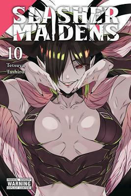 Slasher Maidens Vol 10 Tetsuya Tashiro