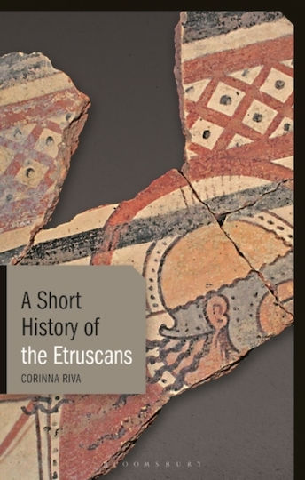A Short History Of The Etruscans Corinna Riva 0114