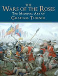 The Wars Of The Roses The Medieval Art Of Graham Turner Mr Graham Turner 0604