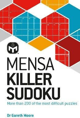 Mensa Killer Sudoku More Than 200 Of The Most Difficult Number Puzzles Mensa Ltd