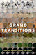 Grand Transitions How The Modern World Was Made Vaclav Smil Inc