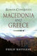 Roman Conquests Macedonia And Greece Philip Matyszak