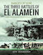 The Three Battles Of El Alamein Rare Photographs From Wartime Archives Jon Diamond