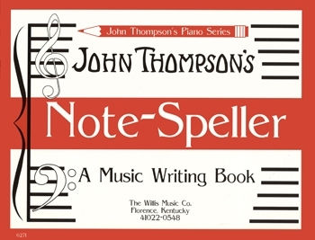John Thompson-Note Speller Ein Musikschreibbuch
