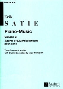 Erik Satie Klaviermusik Band 3 Sports Et Divertissements Pour Piano Salabert Publications